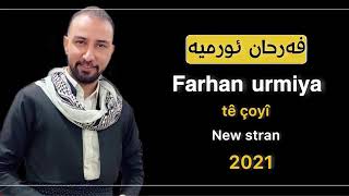 Ferhan Urmiyi -Tu Çuyi new stran -2021 #song #şarkı #rebertuar Resimi