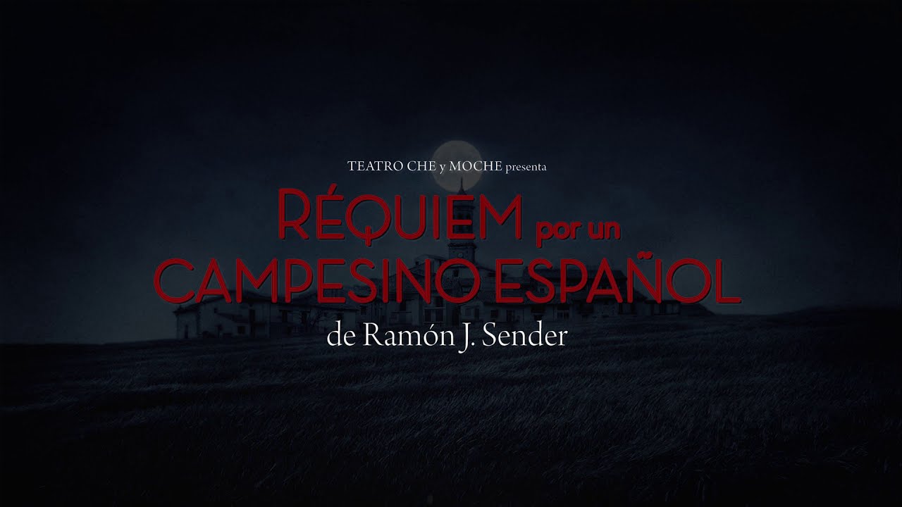 Requiem por un campesino español - AMC Santiago