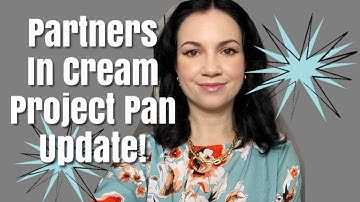PARTNERS IN CREAM PROJECT PAN UPDATE 2!