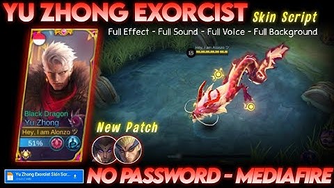 Yu Zhong Exorcist Skin Script No Password MediaFire Full Effect Sound Voice New Patch
