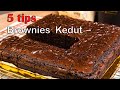 5 TIPS dapatkan kedut konsisten pada Brownies