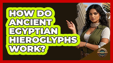How Do Ancient Egyptian Hieroglyphs Work? - Archaeology Quest