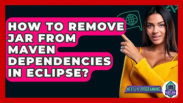 How To Remove Jar From Maven Dependencies In Eclipse? - Next LVL Programming
