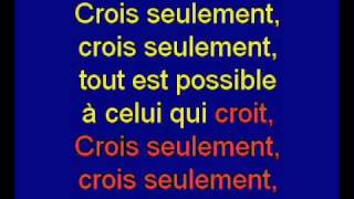 Video thumbnail of "Crois seulement"