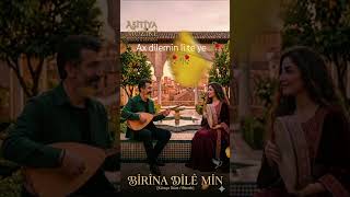 🥀🥀Serhat & Berîvan - Birîna Dilê Min (Ritmik Düet) 🔥