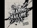(#72) Bearing Failure Root Cause