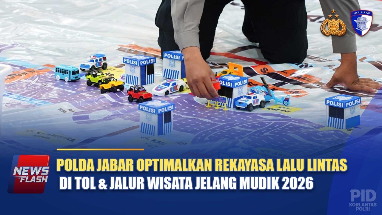 POLDA JABAR OPTIMALKAN REKAYASA LALU LINTAS DI TOL & JALUR WISATA JELANG MUDIK 2026 | NTMC POLRI