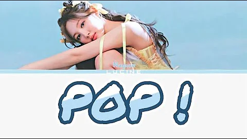 NAYEON POP! Lyrics (나연 POP! 가사) (Color Coded Lyrics)