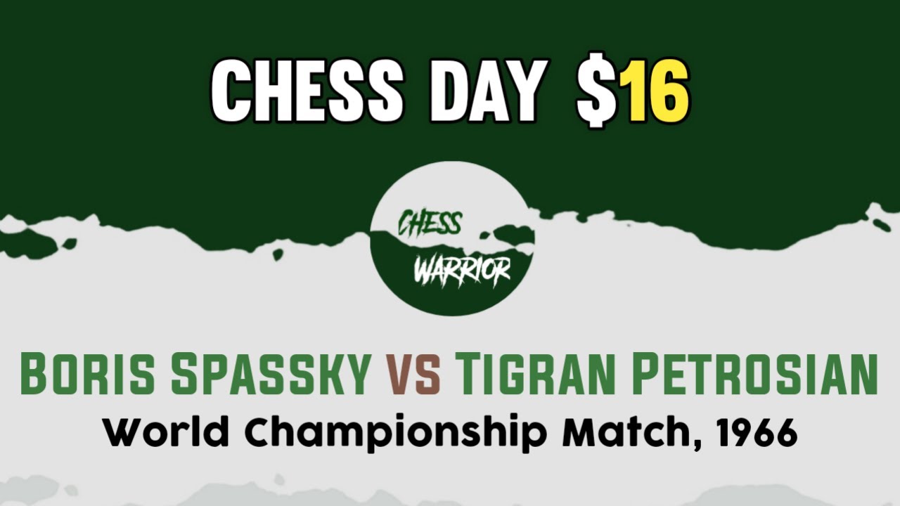 Boris Spassky vs Tigran Petrosian • World Championship Match, 1966 