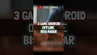 3 Game Android OFFLINE yang bisa Mabar | PART 2 #shorts screenshot 5