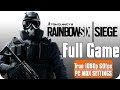 Tom Clancy's Rainbow Six Siege » FULL GAME Campaign Gameplay Walkthrough [PC] ●1080P 60FPS●