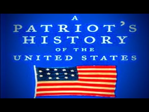 A Patriot's History of the United States chapter 16 part 7