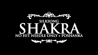 Silksong | Shakra (No Hit Needle Only + Poshanka)