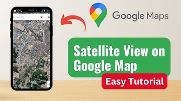 How to Change to Satellite View on Google Map - Easy Tutorial