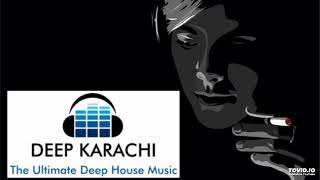 Housenick - Dream About You (Original Mix) #DeepKarachi