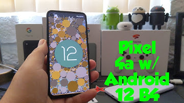 Google Pixel 4a w/ Android 12 Beta 4