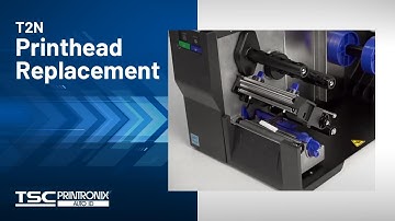 Printronix Auto ID T2N Printer: Printhead Replacement