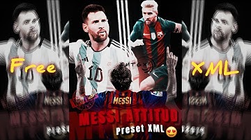 Free XML Messi Video💎Alight Motion 🤑✔| E M T G X Edit✨ | Free Alight Motion 🔓| Use Free || E M T G X