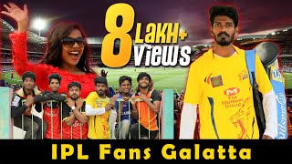 IPL Fans Galatta | Madrasi