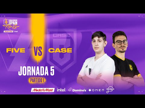 FIVE MEDIA CLAN VS CASE ESPORTS JORNADA 5 - CHALLENGERS SPAIN: RISING MEDIAMARKT INTEL SPLIT 1 2024