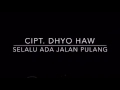 Dhyo Haw Terbaru. Selalu Ada Jalan Pulang "Diskusi Senja"