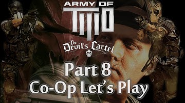 [Co-Op Play] Army of T.W.O- The Devil