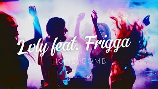 Lvly feat. Frigga - Honeycomb -  Lyrics