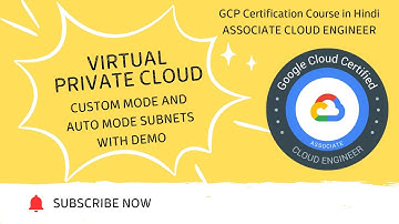 Google Cloud Certification (Hindi) | ACE | VPC Introduction | Auto & Custom Mode Subnet Demo - 29