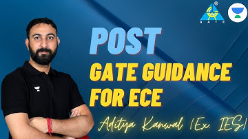 Post GATE Guidance for ECE | Aditya Kanwal  (Ex. IES) | #gate2024 #unacademy #letscrackit