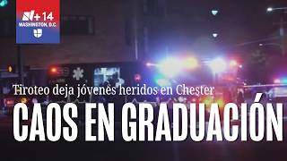 Celebración de graduación en Chester termina con tiroteo y jóvenes heridos