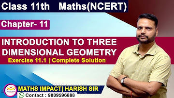 Class -11th || Exercise 11.1 || Introduction to three Dimensional Geometry || Solution || NCERT ||