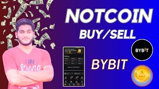 Notcoin Bybit Exchange Buying/Selling || How To Withdrawal Notcoin