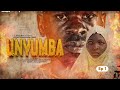 UNYUMBA Ep 1 