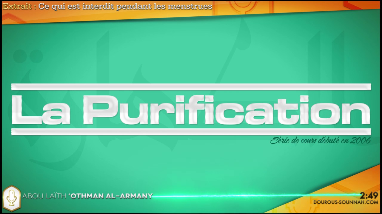 🔎📖  Ce qui est interdit pendant les menstrues (Abou Laïth 'Othmân Al Armany)