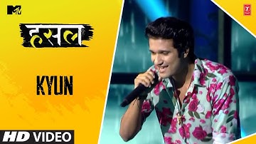 Kyun | FIRAAG | MTV Hustle | Let The Hustle Begin!