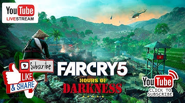 Far Cry 5: Hours Of Darkness - Survivor Mode - Live stream Now