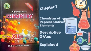 Class XII (12) Chemistry Chapter 1 Descriptive Question Answers Explained | Sindh Textbook Board