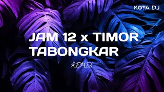 DJ JAM 12 X TIMOT TABONGKAR AY KAJA #dj