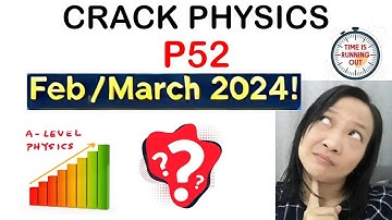 A-Level Physics 9702 Paper 5 Simplified: Feb/March 2024 !