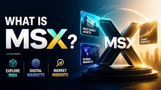 What Is MSX Explore RWA, Digital Markets & Market Insights