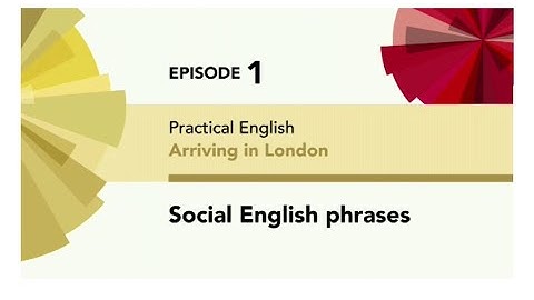 English File 4thE - Elementary - Practical English E1 - Arriving in London - Social English phrases