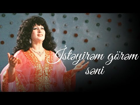 Zeynəb Xanlarova - İstəyirəm görəm səni