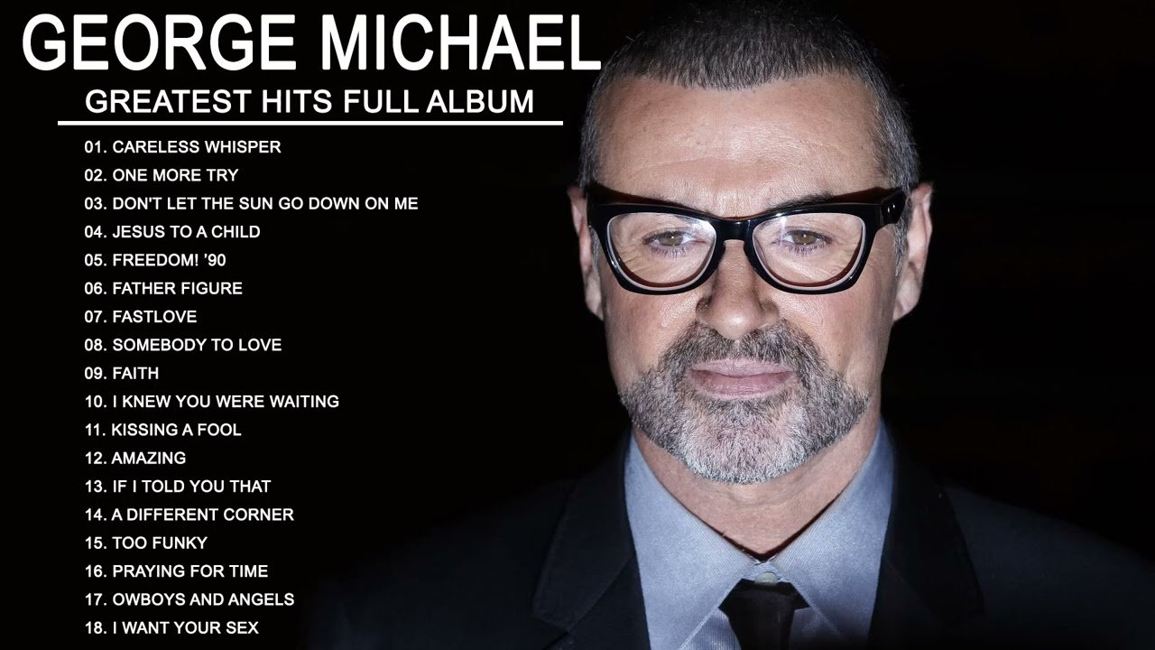 George Michael Greatest Hits Collection | Best Songs Of George Michael Full Album 2022 Maxresdefault