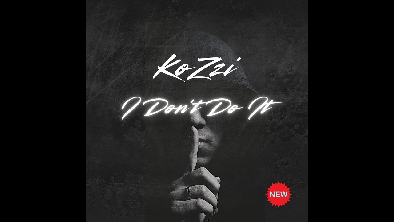 KoZzi - I Don't Do It (Original Mix)