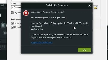Fix The Following Files Failed to Produce Error in Camtasia [Tutorial]