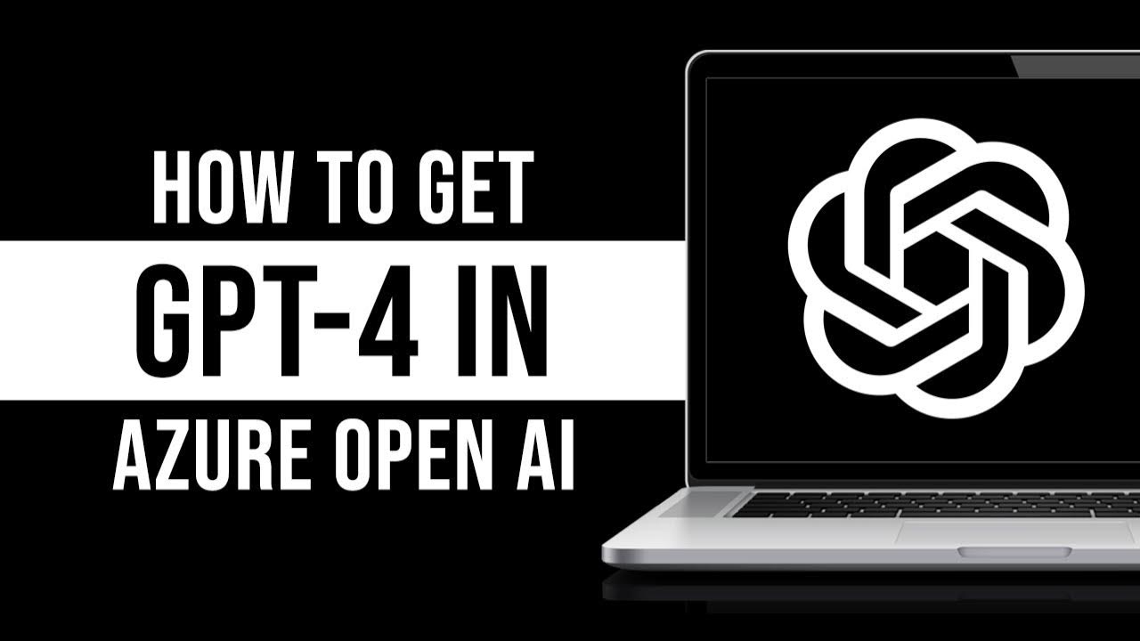 chat-gpt-4-in-azure-open-ai-service-how-to-get-it-youtube