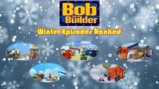 Bob The Builder Christmas/Winter Episodes Ranked
