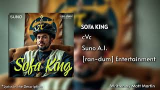 Sofa King - cVc | Suno | © 2025 [ran-dum] Entertainment