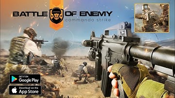 Battle Of Enemy : Commando Strike Gameplay (Android/IOS) Part 1