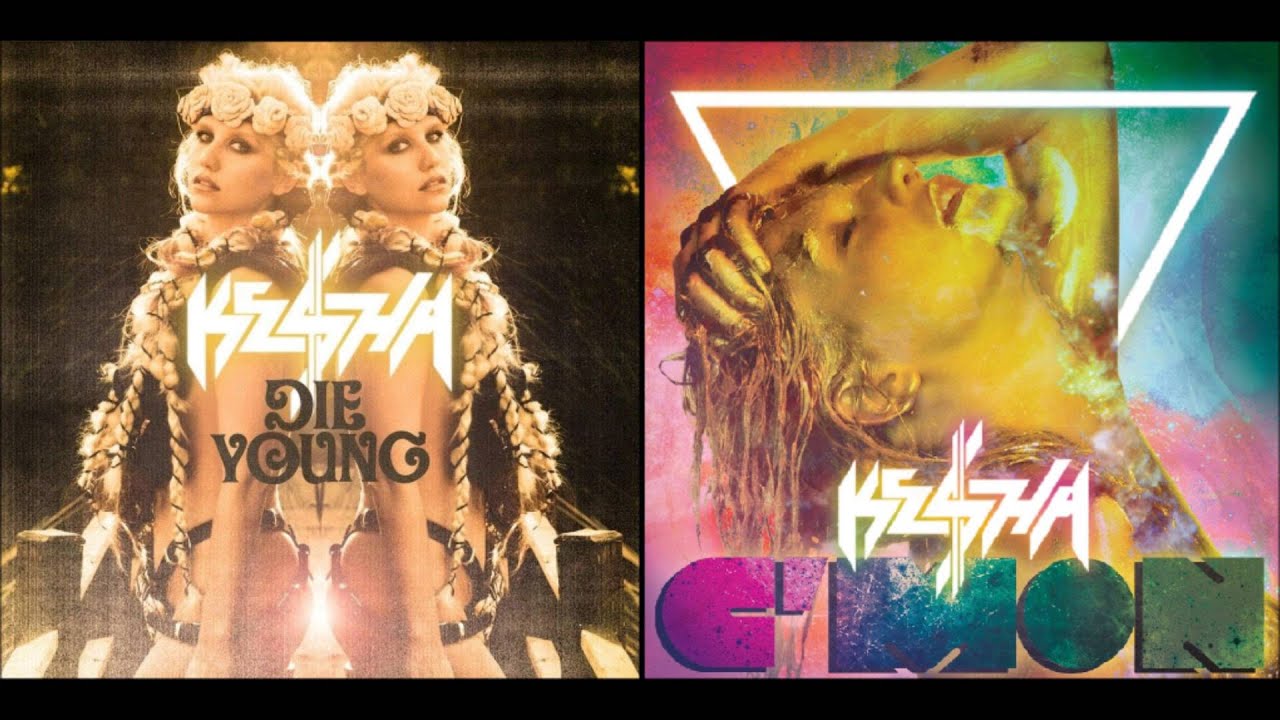 Die Young/C'Mon - Mashup